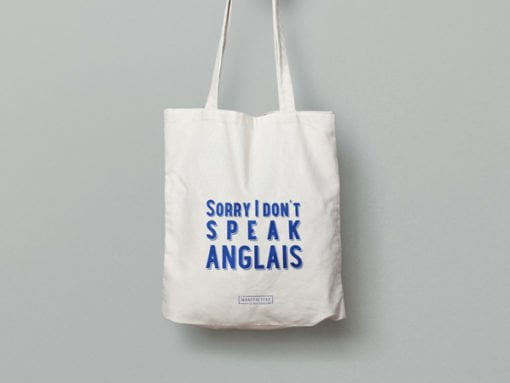 Sorry I Don't speak Anglais | Tote bag tissu
